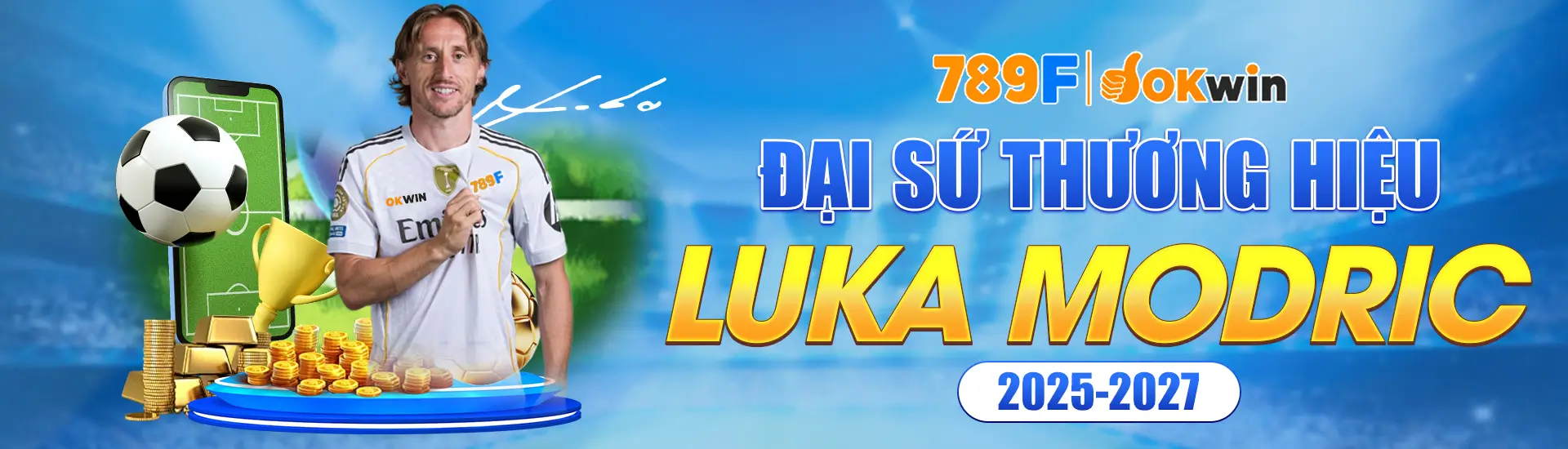 Đại sứ thương hiệu luka modrić 2025-2027 đối tác chiến lược toàn diện